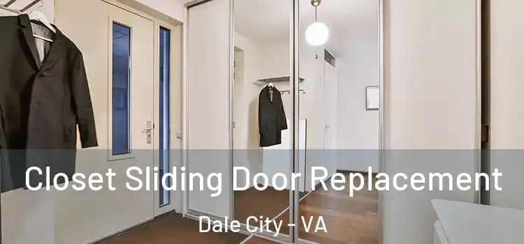  Closet Sliding Door Replacement Dale City - VA