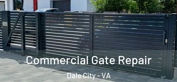 Commercial Gate Repair Dale City - VA