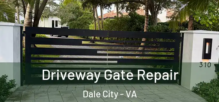 Driveway Gate Repair Dale City - VA