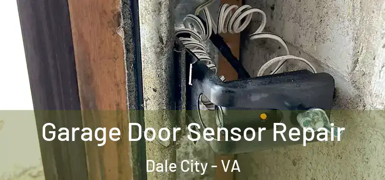 Garage Door Sensor Repair Dale City - VA