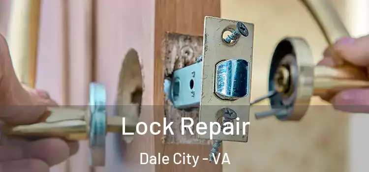 Lock Repair Dale City - VA