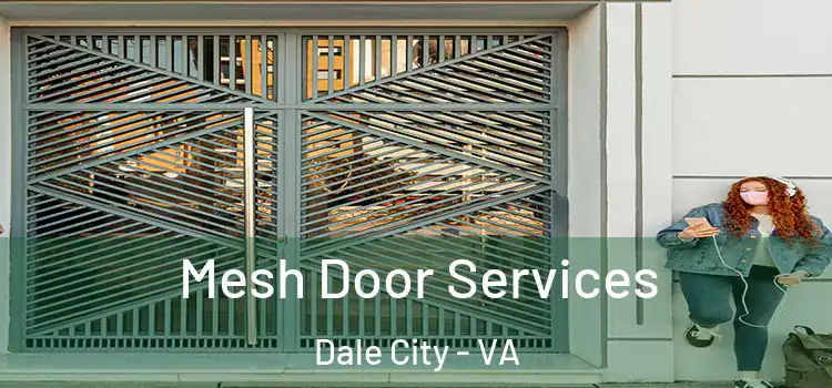 Mesh Door Services Dale City - VA