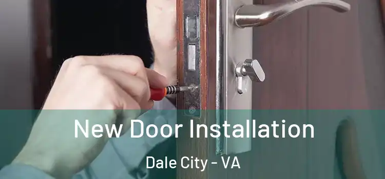 New Door Installation Dale City - VA