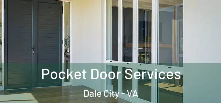 Pocket Door Services Dale City - VA